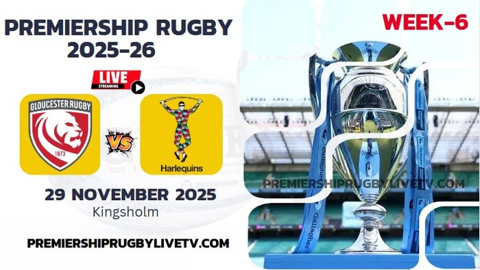 (Watch) Harlequins Vs Gloucester Rd 6 Live Stream 2025: Premiership Rugby