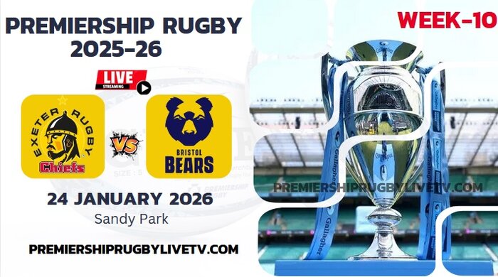 (Watch) Exeter Vs Bristol Rd 10 Live Stream 2026: Premiership Rugby
