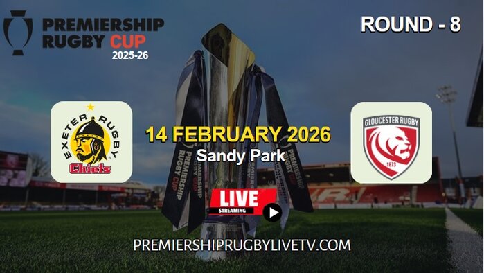 [Rd 8] Exeter Vs Gloucester Live Stream 2026: Premiership Rugby Cup slider