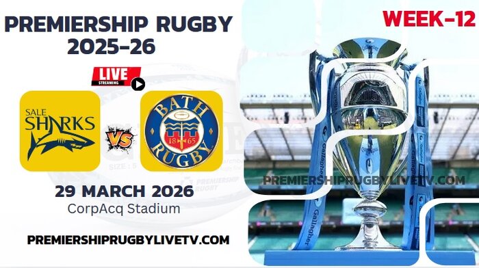 (Watch) Sale Sharks Vs Bath Rd 12 Live Stream 2026: Premiership Rugby
