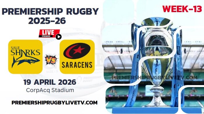 (Watch) Sale Sharks Vs Saracens Rd 13 Live Stream 2026: Premiership Rugby