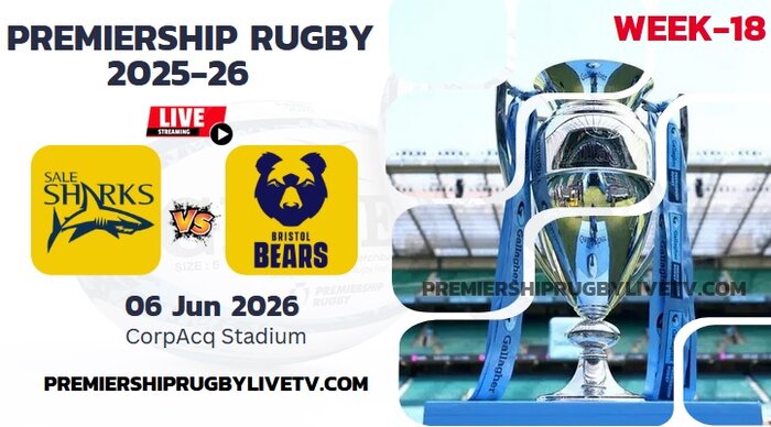 (Watch) Sale Sharks Vs Bristol Rd 18 Live Stream 2026: Premiership Rugby